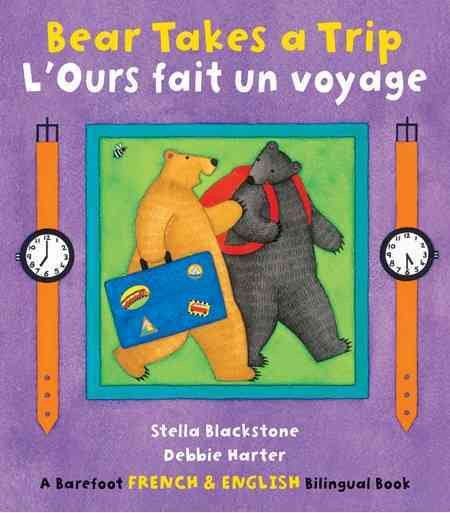 Bear Takes a Trip / L'Ours Fait un Voyage (English and French Edition) cover