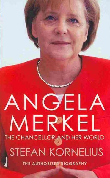 Angela Merkel: The Authorized Biography cover