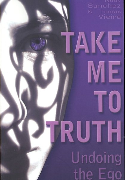 Take Me To Truth: Undoing the Ego cover