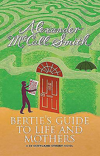 Bertie's Guide to Life and Mothers: A Scotland Street Novel (44 Scotland Street) cover
