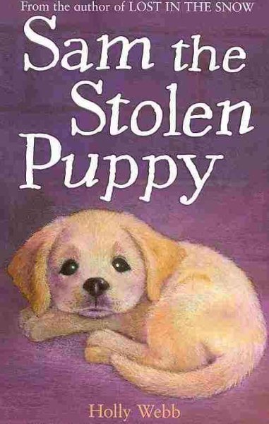 SAM THE STOLEN PUPPY [Paperback] HOLLY WEBB cover
