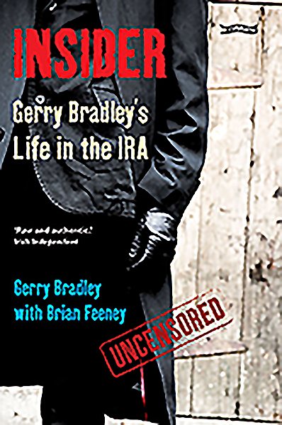 Insider: Gerry Bradley's Life in the IRA cover