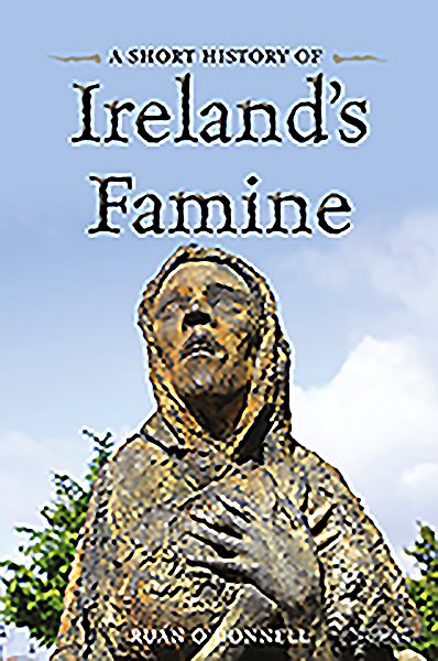 A Short History of Ireland's Famine cover