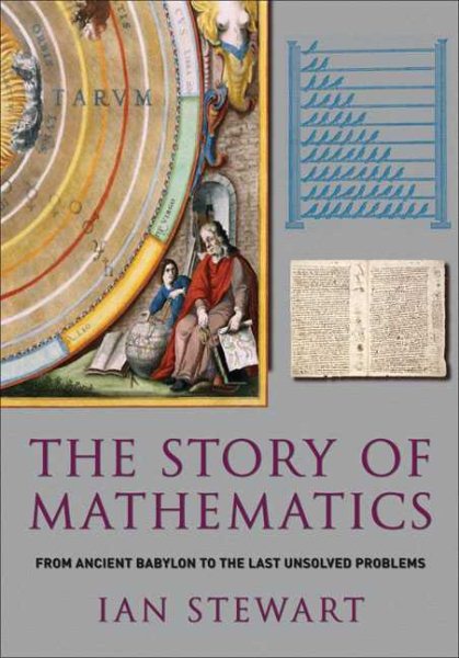 The Story of Mathematics: From Ancient Babylon to the Last Unsolved Problems cover
