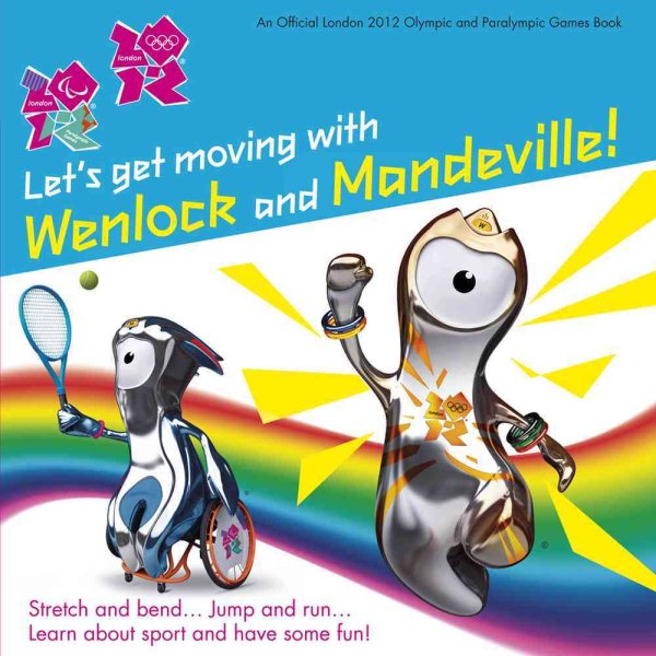 Let's Get Moving with Wenlock & Mandeville! (London 2012) cover