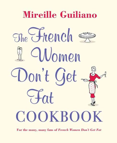 The French Women Don't Get Fat Cookbook cover