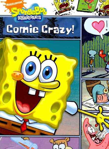 SpongeBob: Comic Crazy (SpongeBob SquarePants) by Nickelodeon (2009) Paperback