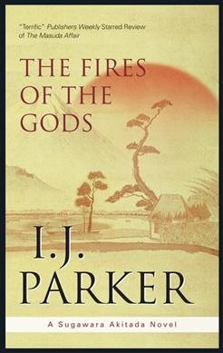 Fires of the Gods (A Sugawara Akitada Mystery) cover