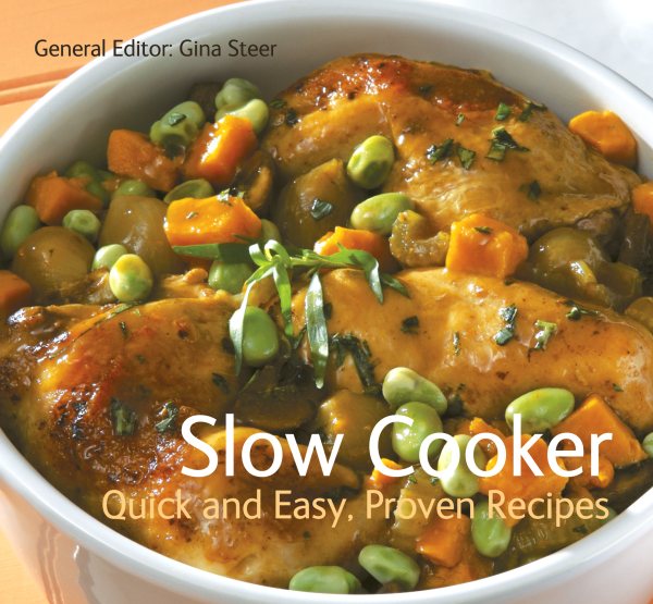 Slow Cooker: Quick & Easy, Proven Recipes (Quick and Easy, Proven Recipes) cover