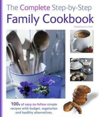 The Complete Step-By-Step Family Cookbook cover