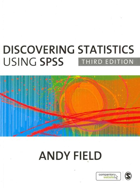 Discovering Statistics Using SPSS, 3rd Edition (Introducing Statistical Methods) cover