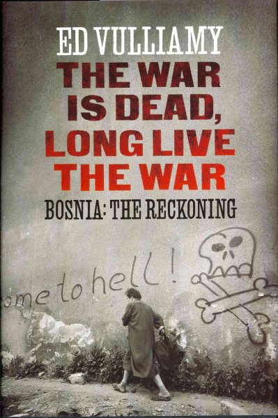 War Is Dead, Long Live the War: Bosnia cover