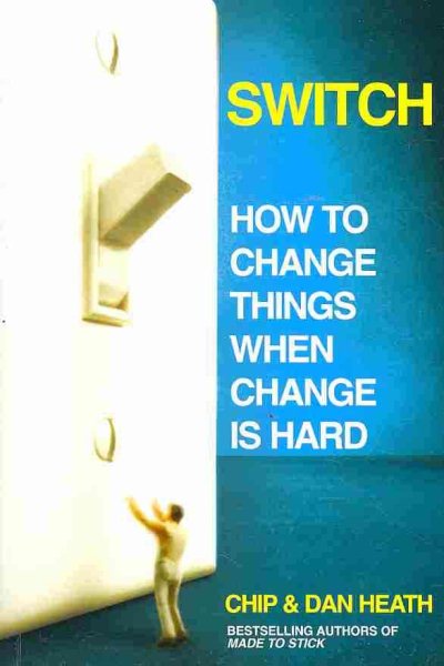 Switch: How to change things when change is hard cover