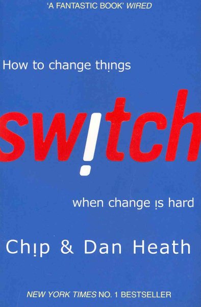 Switch: How to Change Things When Change Is Hard cover