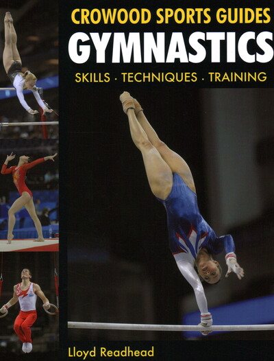 Gymnastics: Skills- Techniques- Training (Crowood Sports Guides) cover