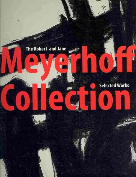 The Robert and Jane Meyerhoff Collection: Selected Works cover