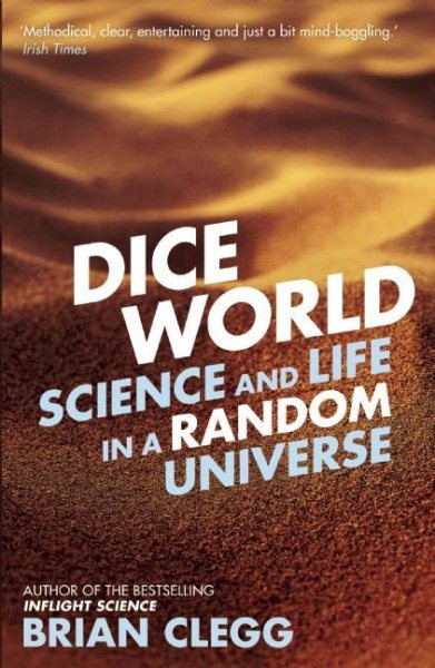 Dice World: Science and Life in a Random Universe cover