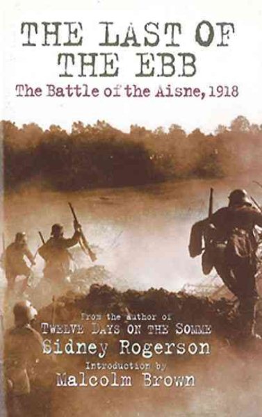 The Last of the Ebb: The Battle of the Aisne, 1918 cover