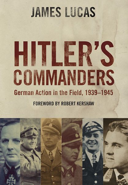 Hitler’s Commanders: German Bravery in the Field, 1939–1945 cover