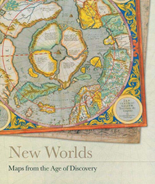 New Worlds: Maps From The Age of Discovery cover