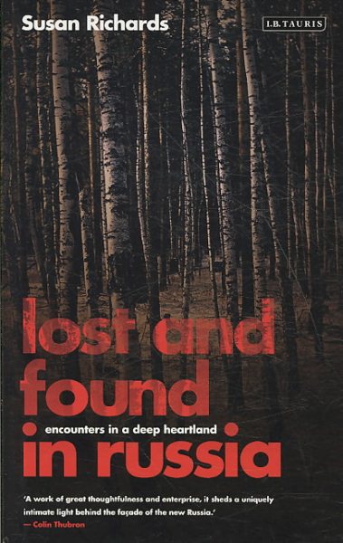 Lost and Found in Russia: Encounters in a Deep Heartland