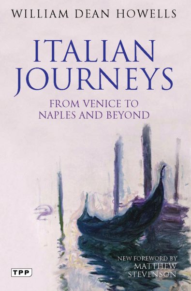 Italian Journeys: From Venice to Naples and Beyond (Tauris Parke Paperbacks) cover