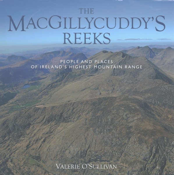 The MacGillycuddy's Reeks: People and Places of Ireland's Highest Mountain Range cover
