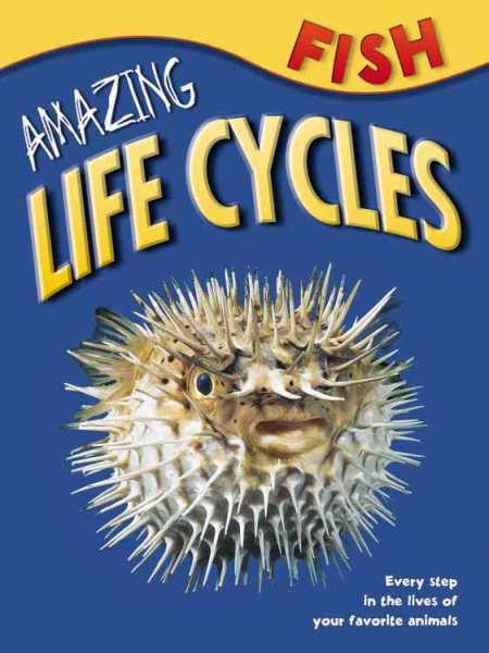 Fish (Amazing Life Cycles) cover