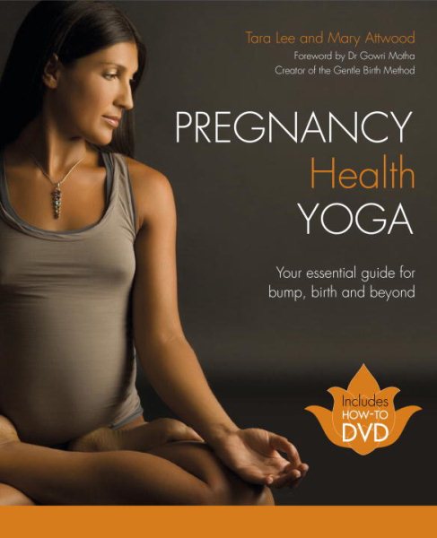 Pregnancy Health Yoga: Your Essential Guide for Bump, Birth and Beyond cover