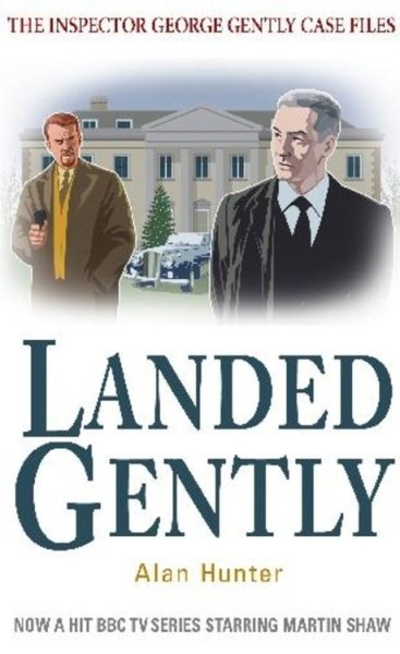 Landed Gently (Inspector George Gently Case Files) cover