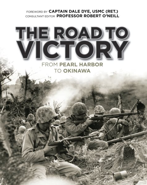 The Road to Victory: From Pearl Harbor to Okinawa (General Military) cover