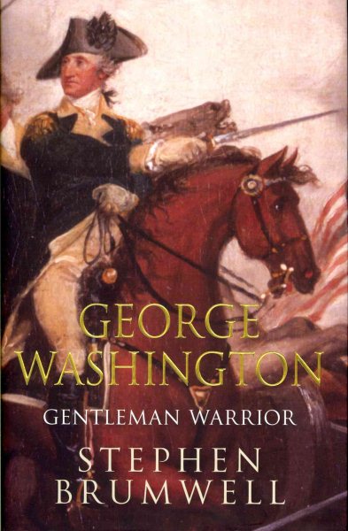 George Washington: Gentleman Warrior