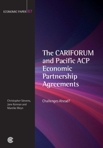 The CARIFORUM and Pacific ACP Economic Partnership Agreements: Challenges Ahead? (Economic Paper Series) cover