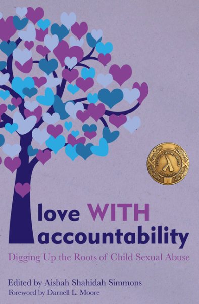 Love WITH Accountability: Digging up the Roots of Child Sexual Abuse cover