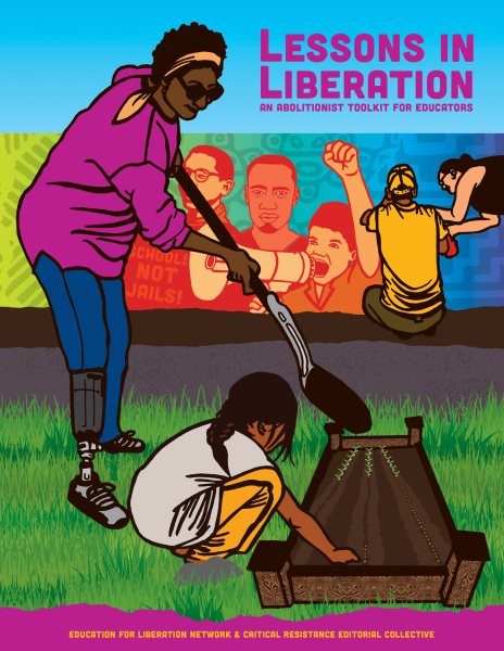 Lessons in Liberation: An Abolitionist Toolkit for Educators cover