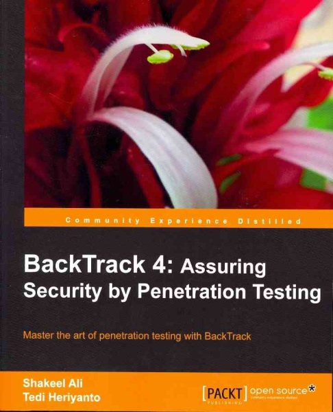 BackTrack 4: Assuring Security by Penetration Testing cover