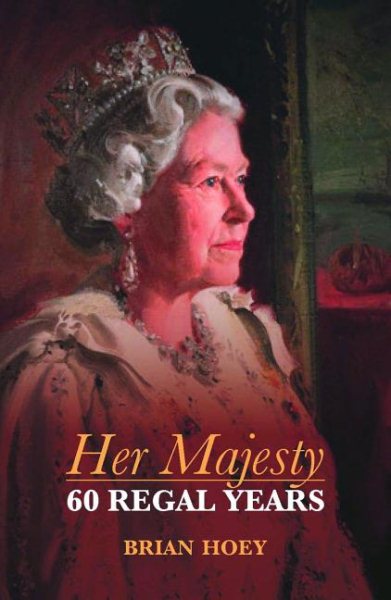 Her Majesty: Sixty Regal Years cover