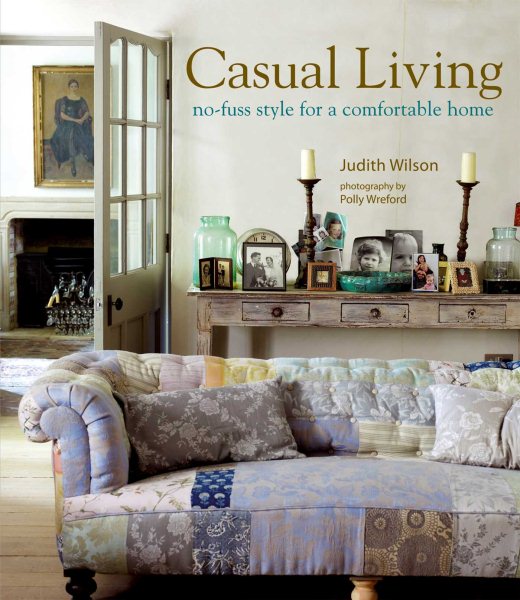 Casual Living: No-fuss style for a comfortable home cover
