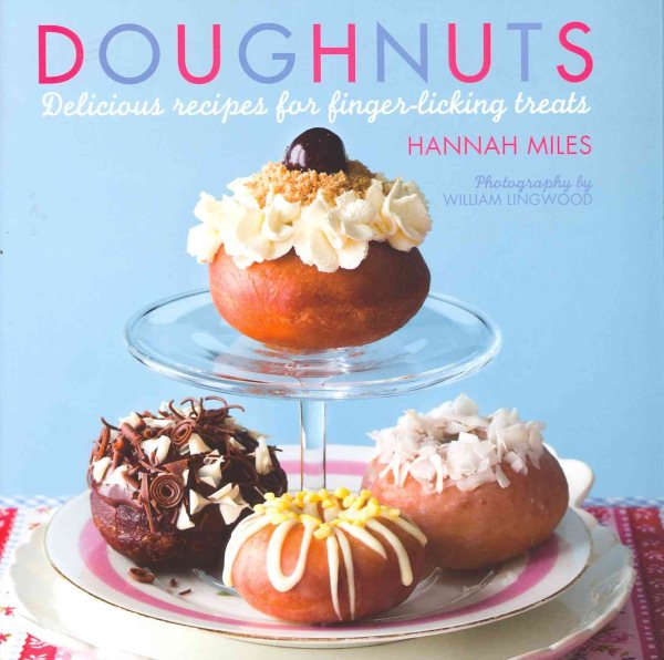 Dougnuts: Delicious Recipes for Finger-Licking Treats cover
