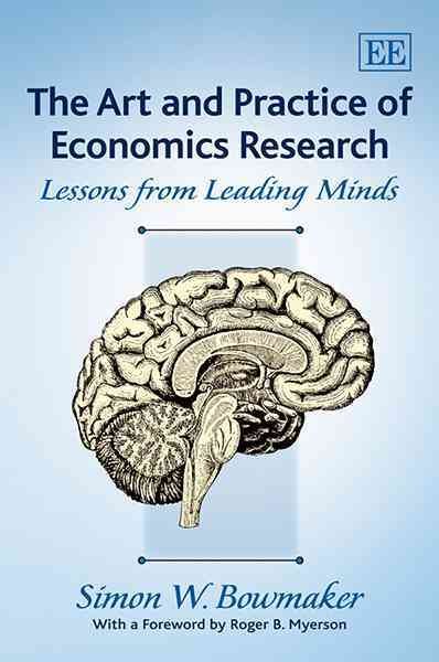 The Art and Practice of Economics Research: Lessons from Leading Minds cover