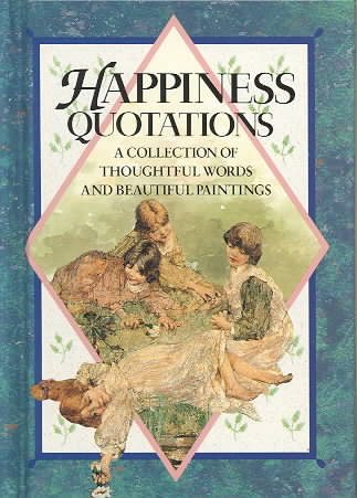 Happiness Quotations (Quotations Books) cover