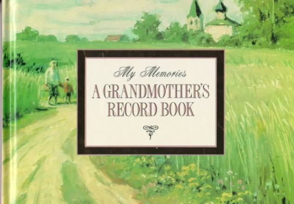 My Memories: A Grandmother's Record Book cover