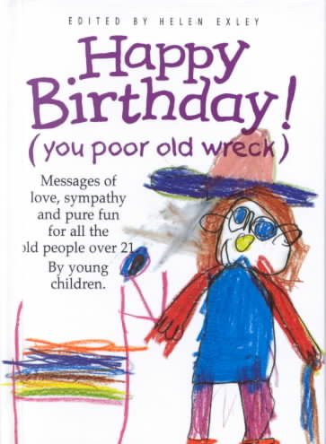 Happy Birthday (You Poor Old Wreck) (The Kings Kids Say)