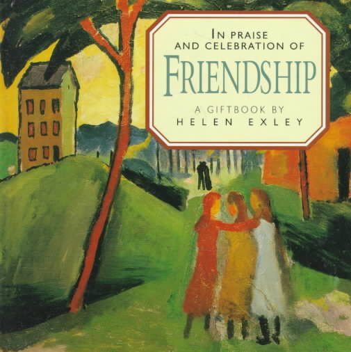 In Praise and Celebration of Friendship (Large Square Books) cover