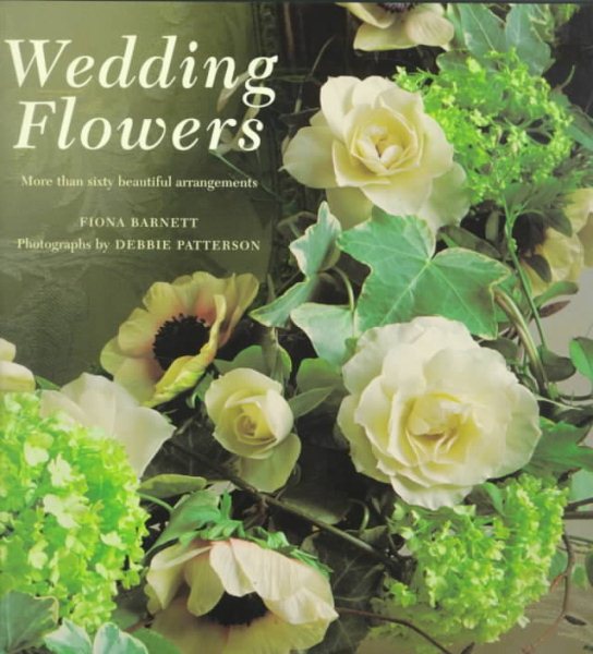 Wedding Flowers: More Than Sixty Beautiful Arrangements cover