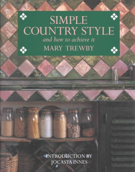 Simple Country Style: And How to Achieve It cover