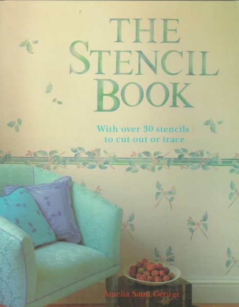 The Stencil Book: With over 30 Stencils to Cut Out or Trace cover