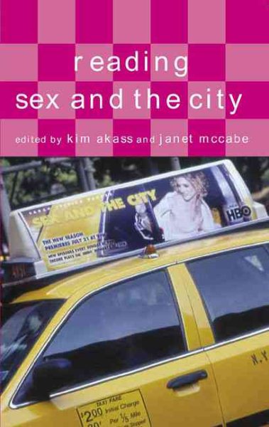 Reading Sex and the City (Reading Contemporary Television)