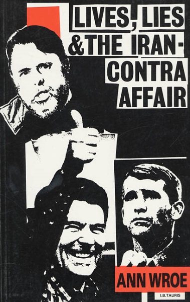 Lives, Lies and the Iran-Contra Affair cover