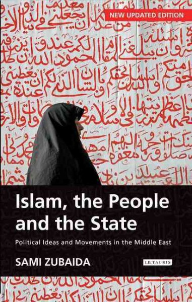 Islam, the People and the State: Political Ideas and Movements in the Middle East cover